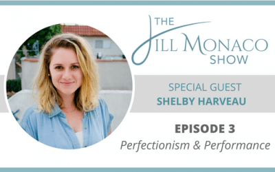 #003 Shelby Harveaux: Perfectionism And Performance