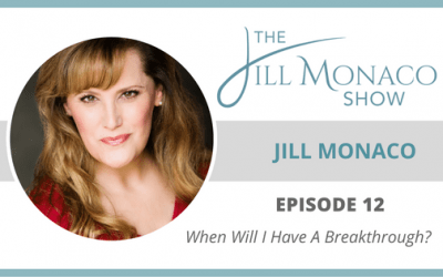 #012 Your Process To Breakthrough: Jill Monaco