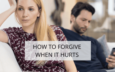 How To Forgive When It Hurts