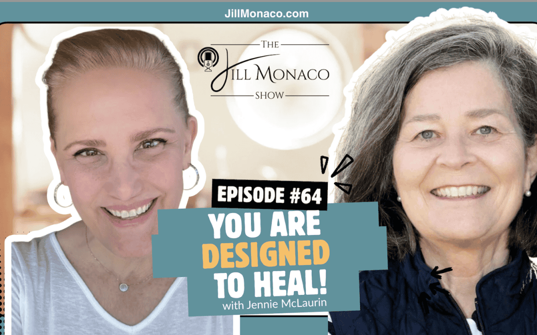 #064 Designed To Heal with Jenni McLaurin